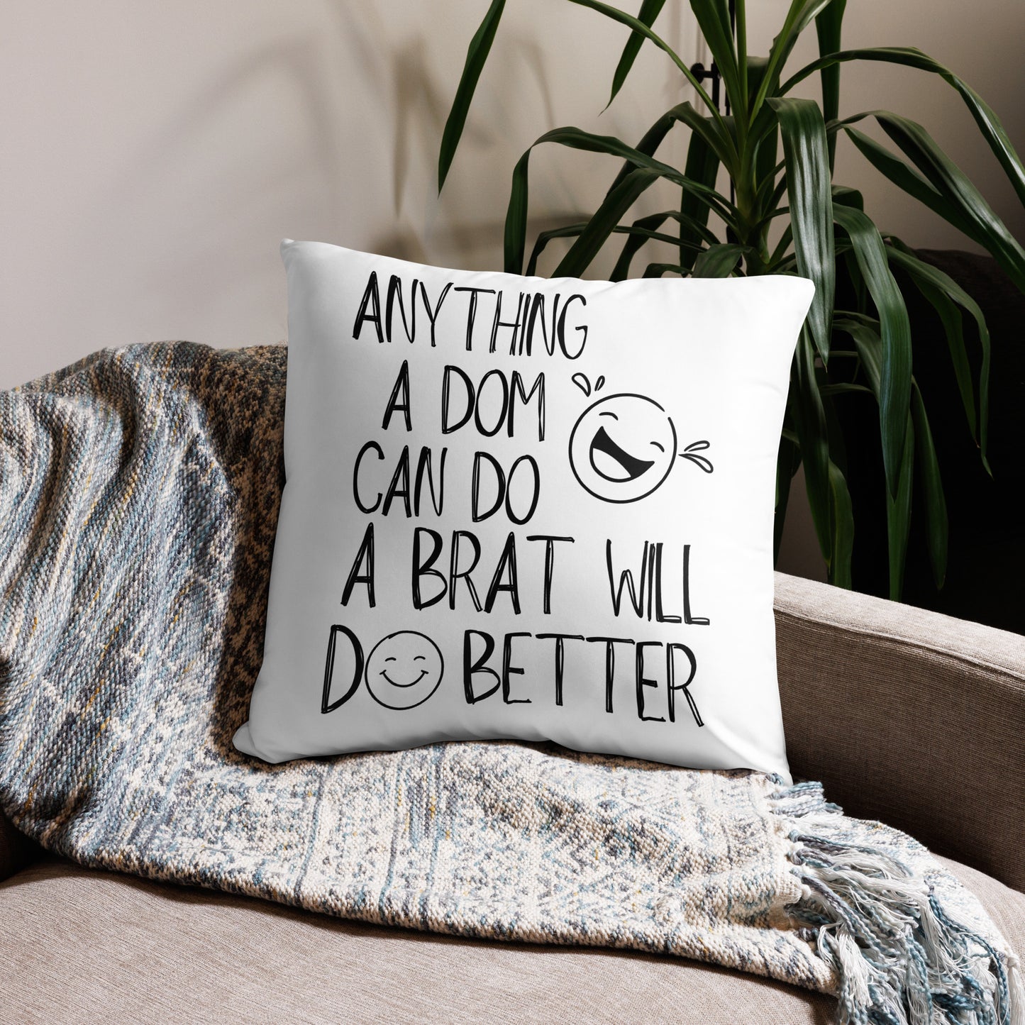 Brats Will Do It Better Pillow