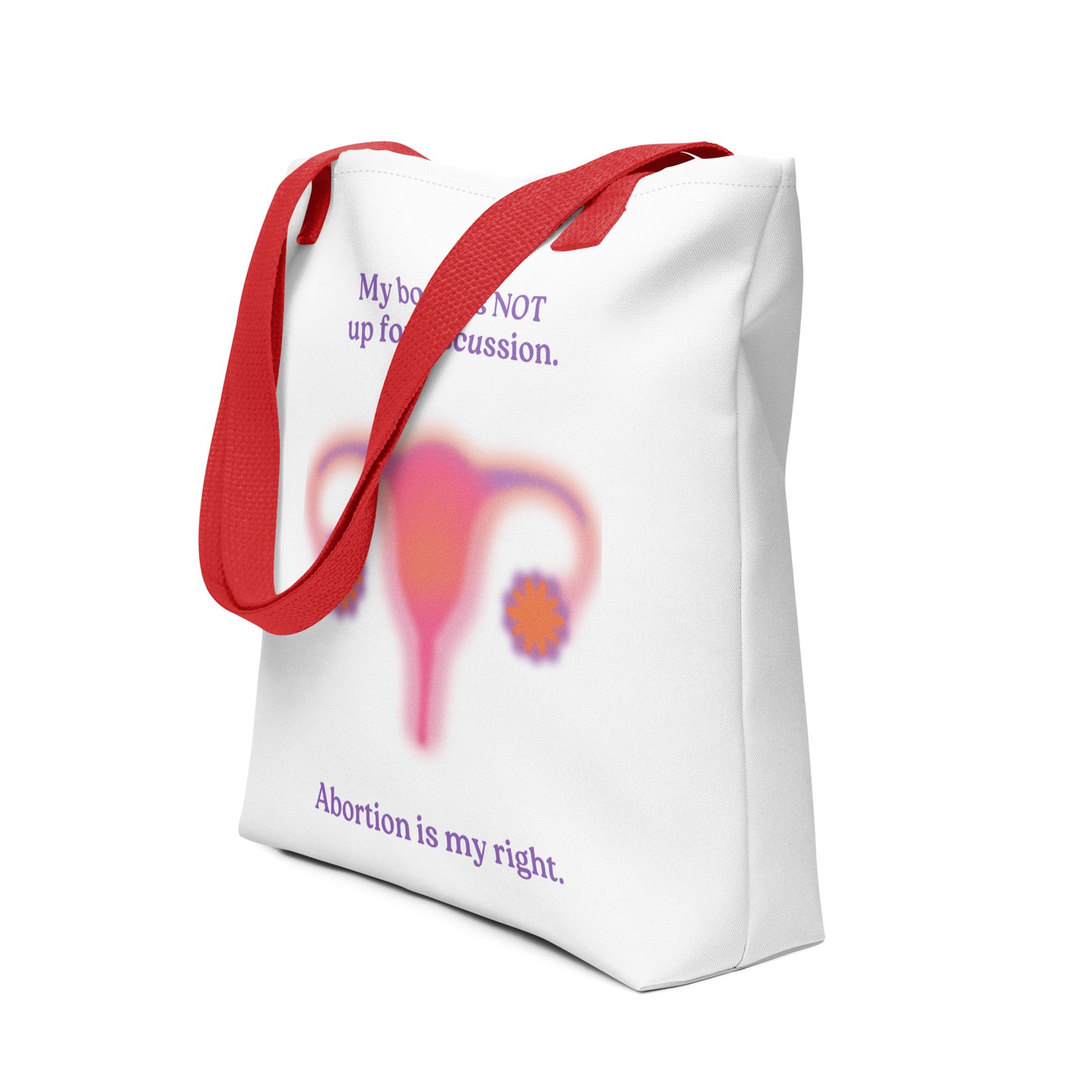 My Body is Not Up for Discussion Tote