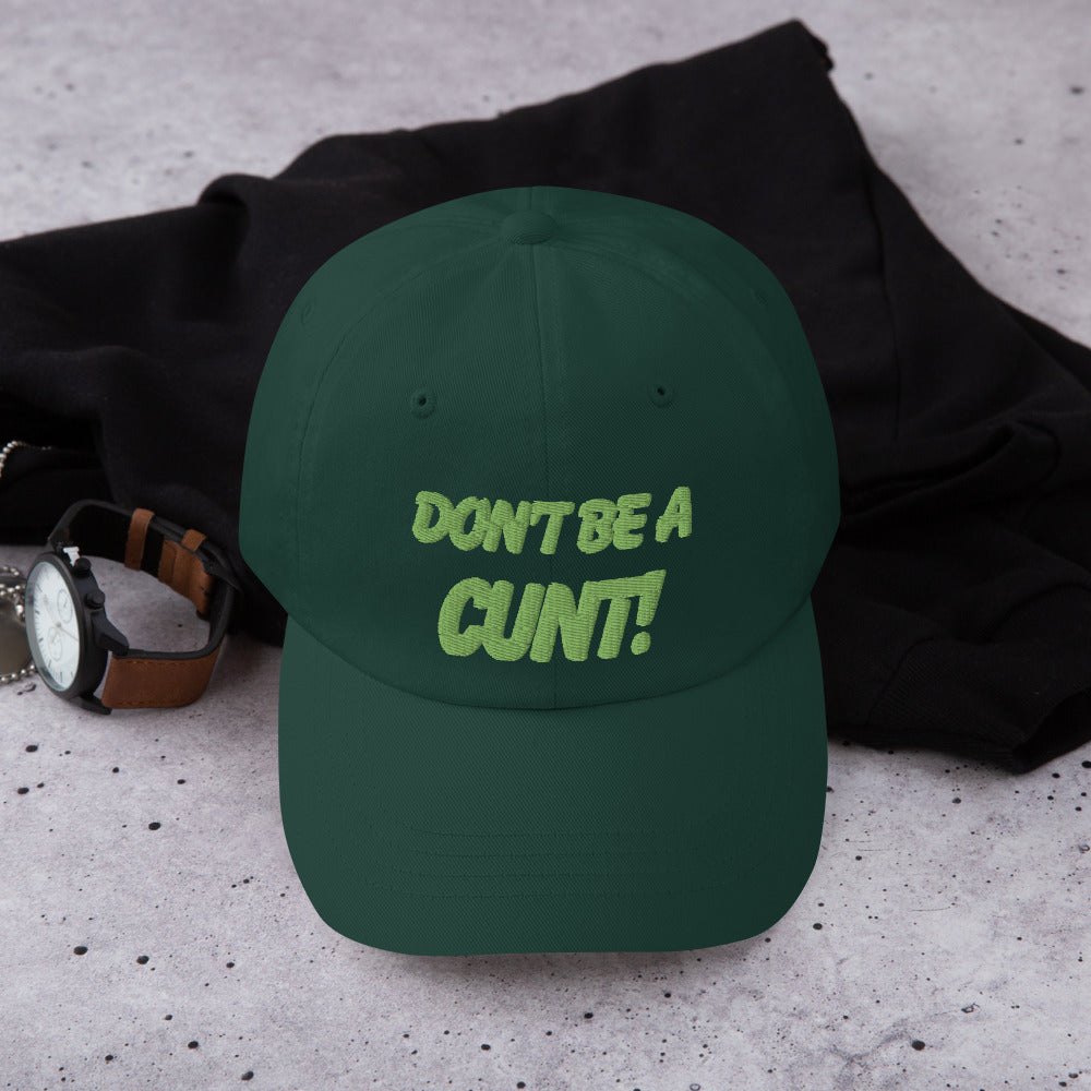 Don't Be A Cunt Hat