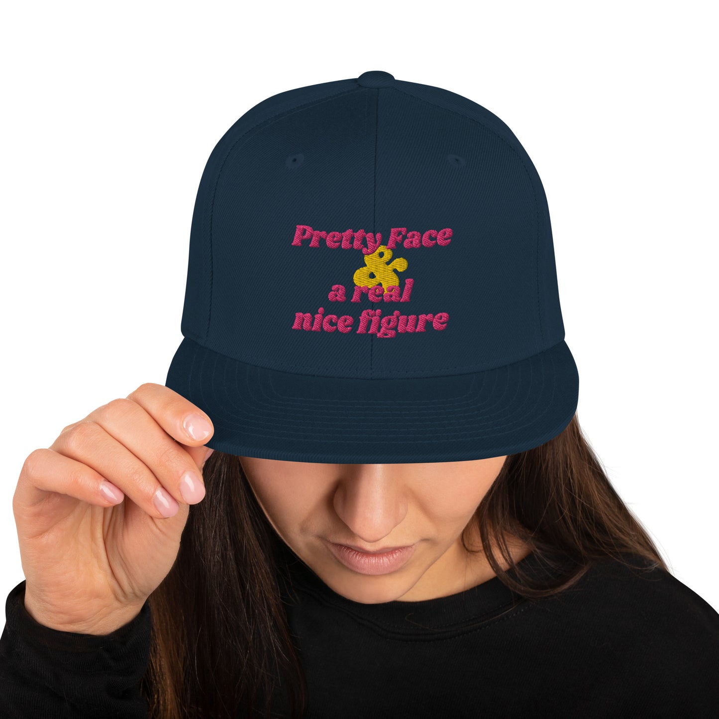 Pretty Face & A Real Nice Figure Snapback