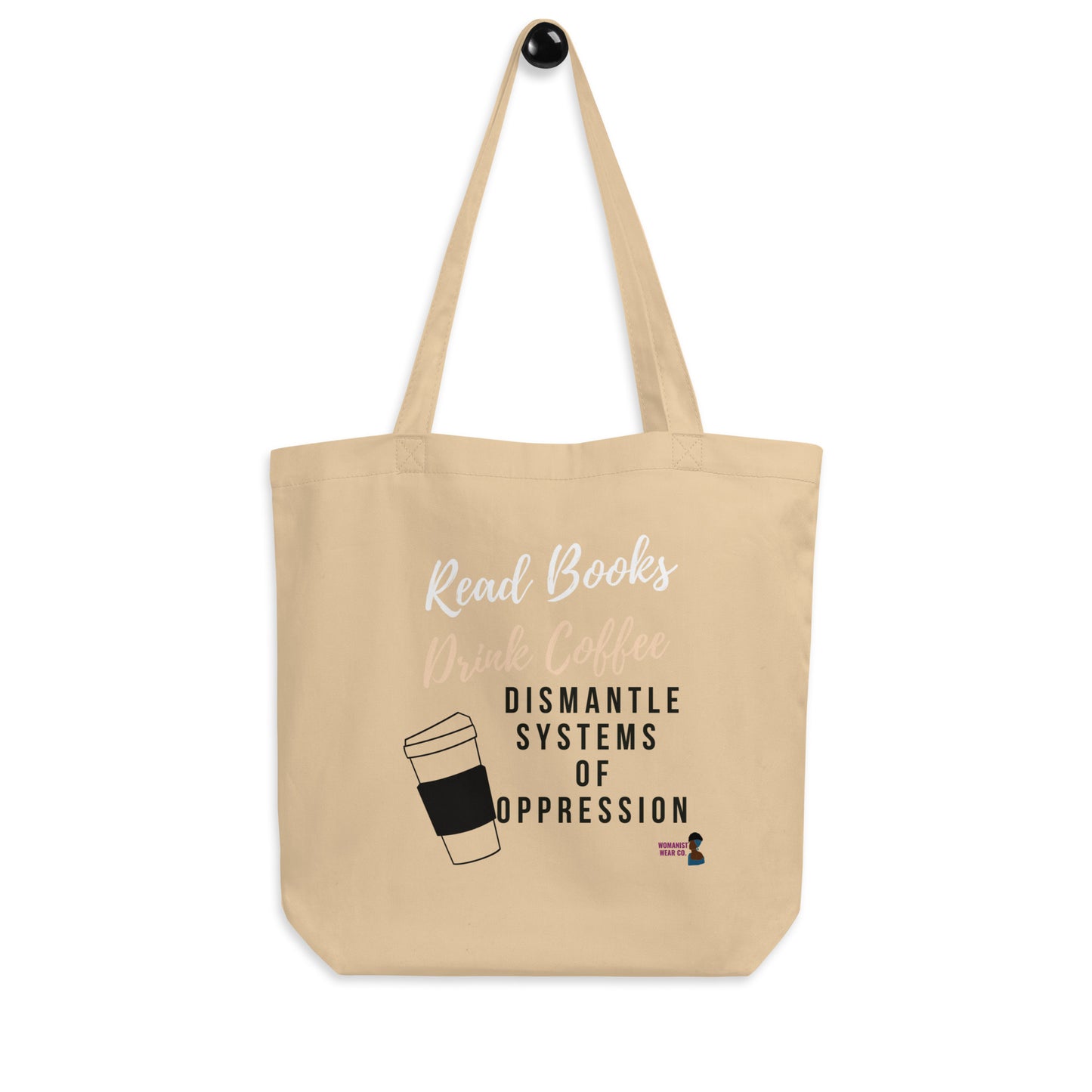 Dismantle Oppression Eco Tote