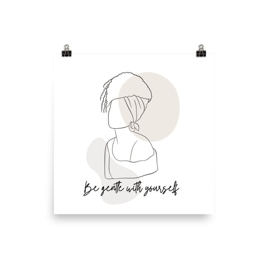 Be Gentle With Yourself Poster