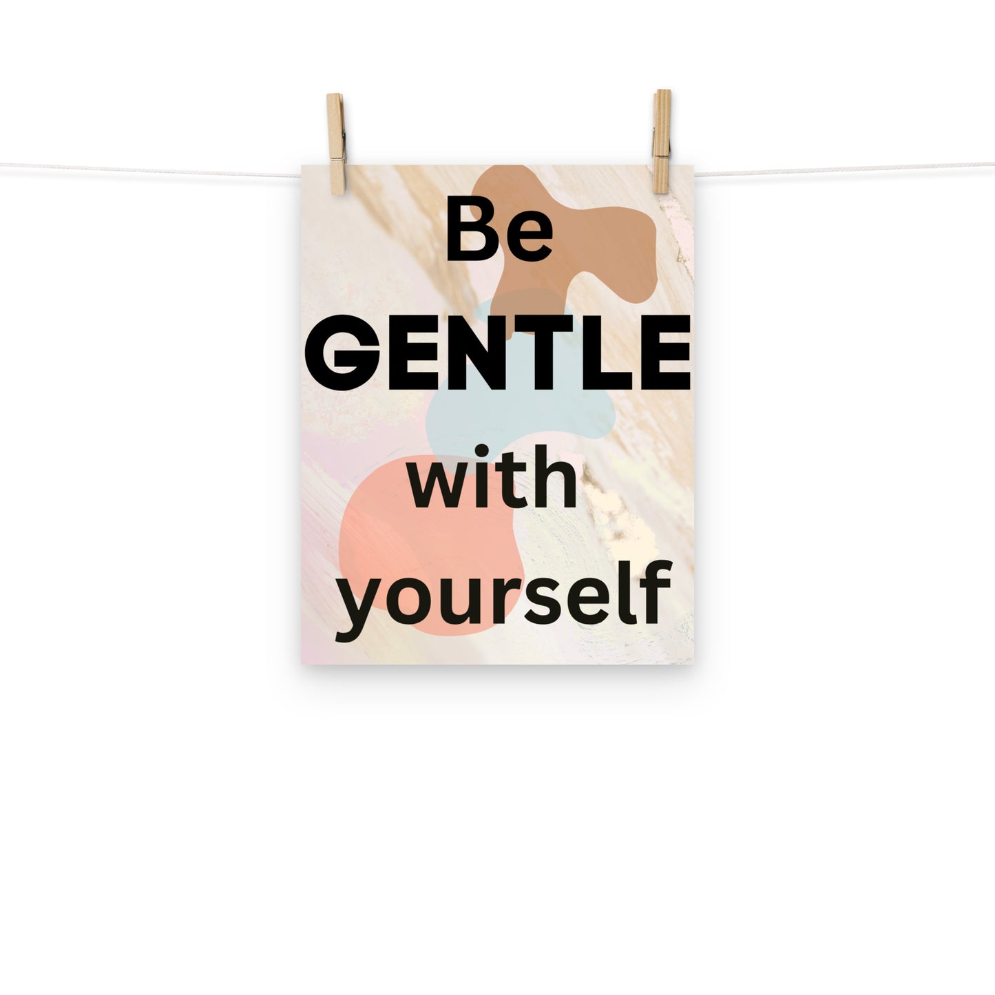 Be Gentle With Yourself Poster