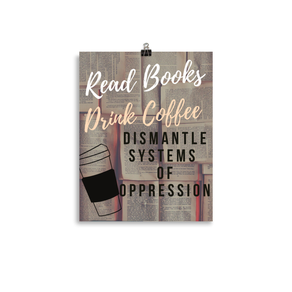 Dismantle Oppression Poster