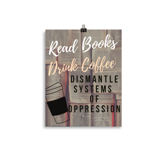 Dismantle Oppression Poster