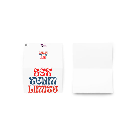 Set Term Limits Greeting Card