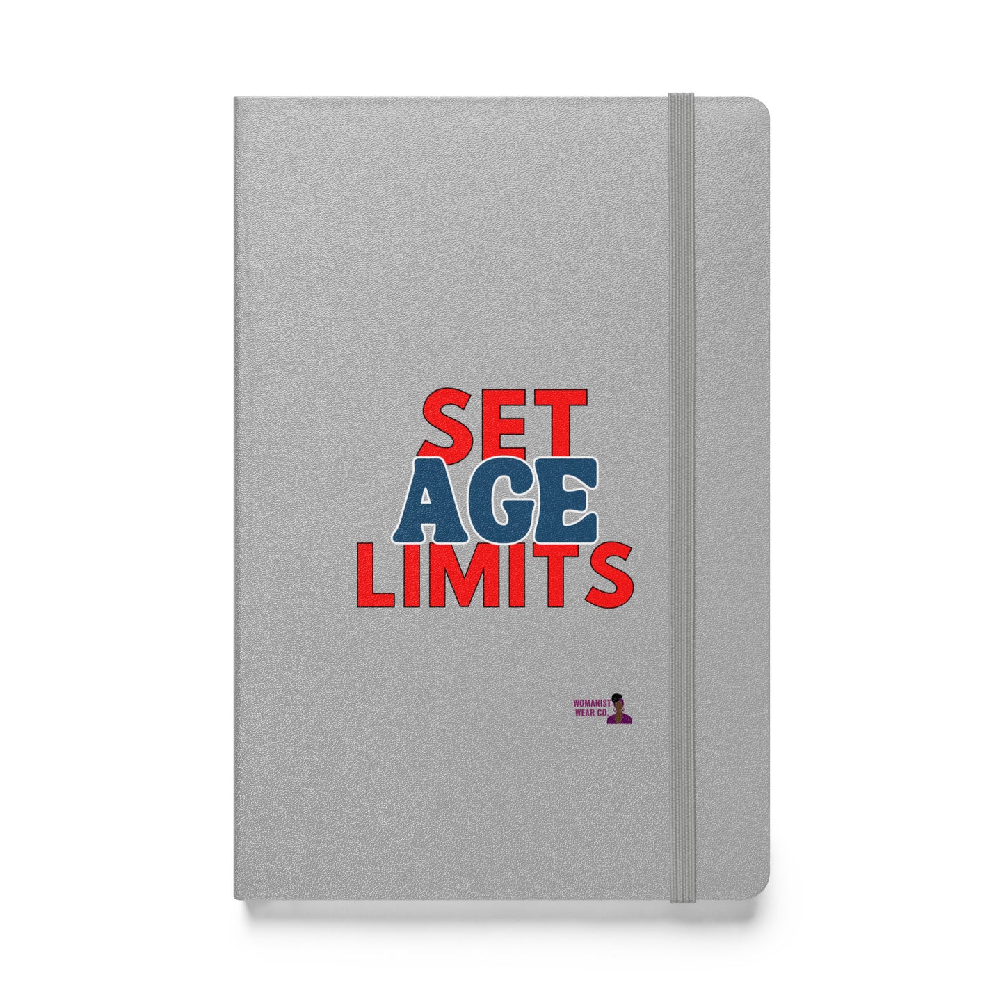 Set Age Limits Hardcover Notebook