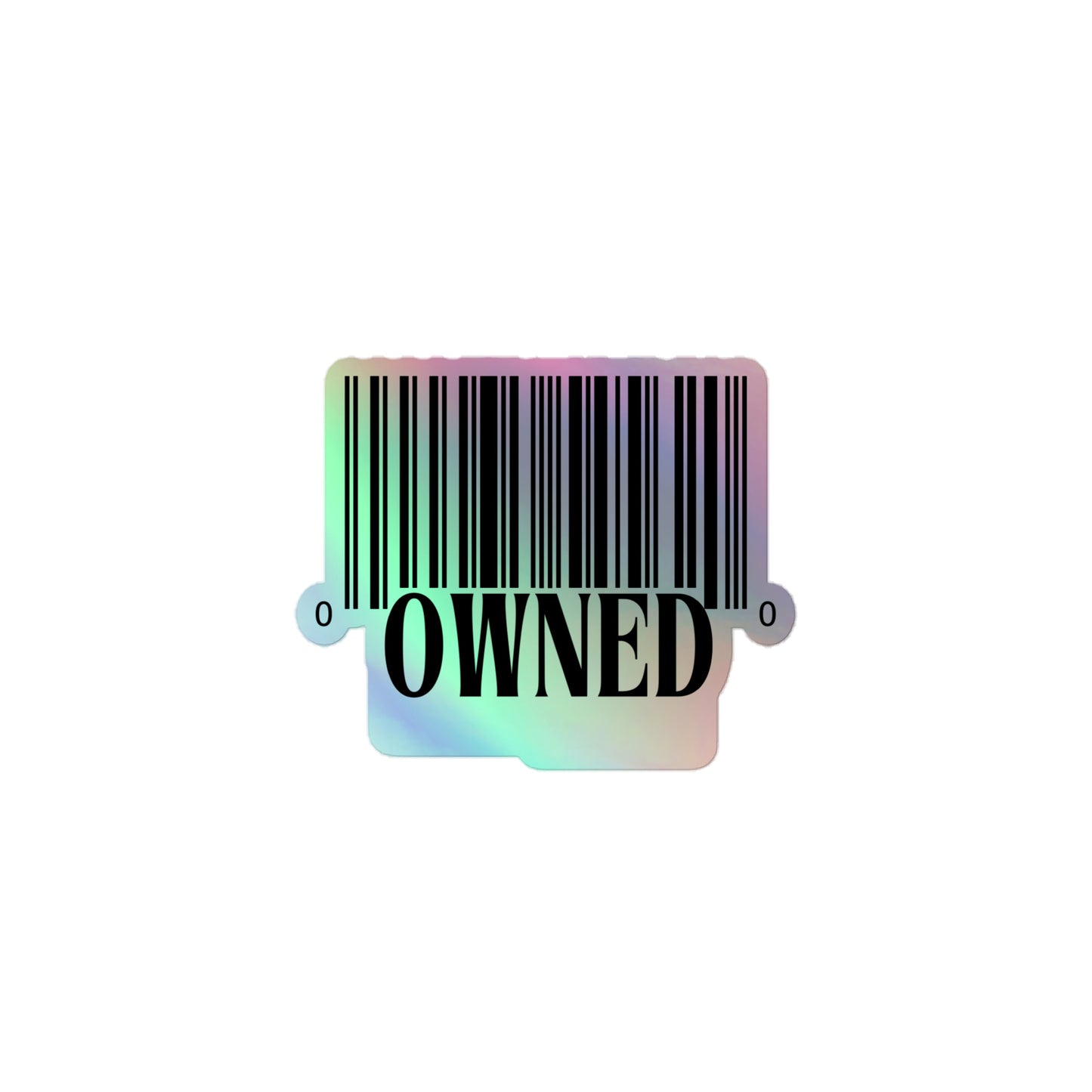 Owned Holographic stickers
