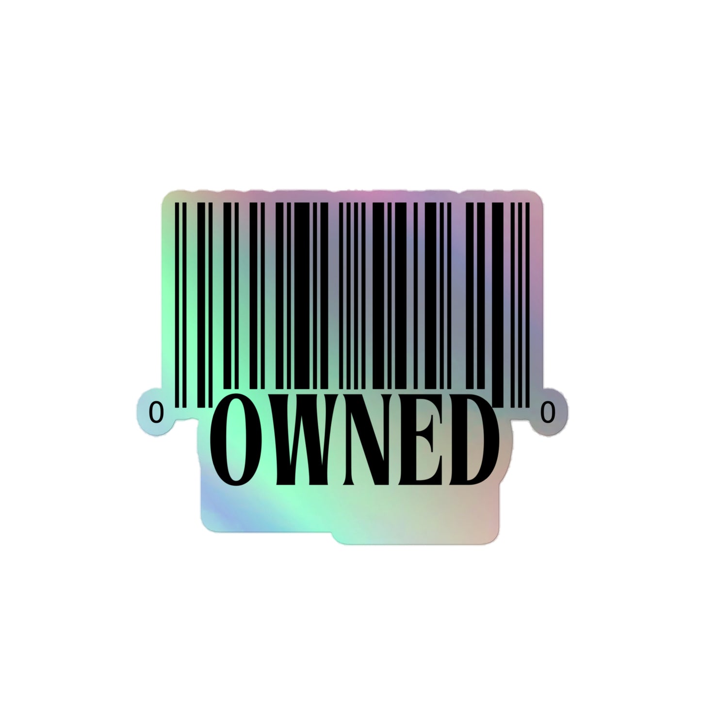 Owned Holographic stickers