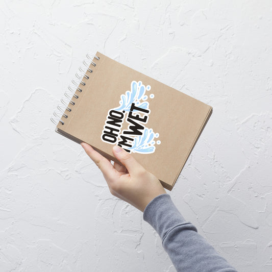 I'm Wet Sticker