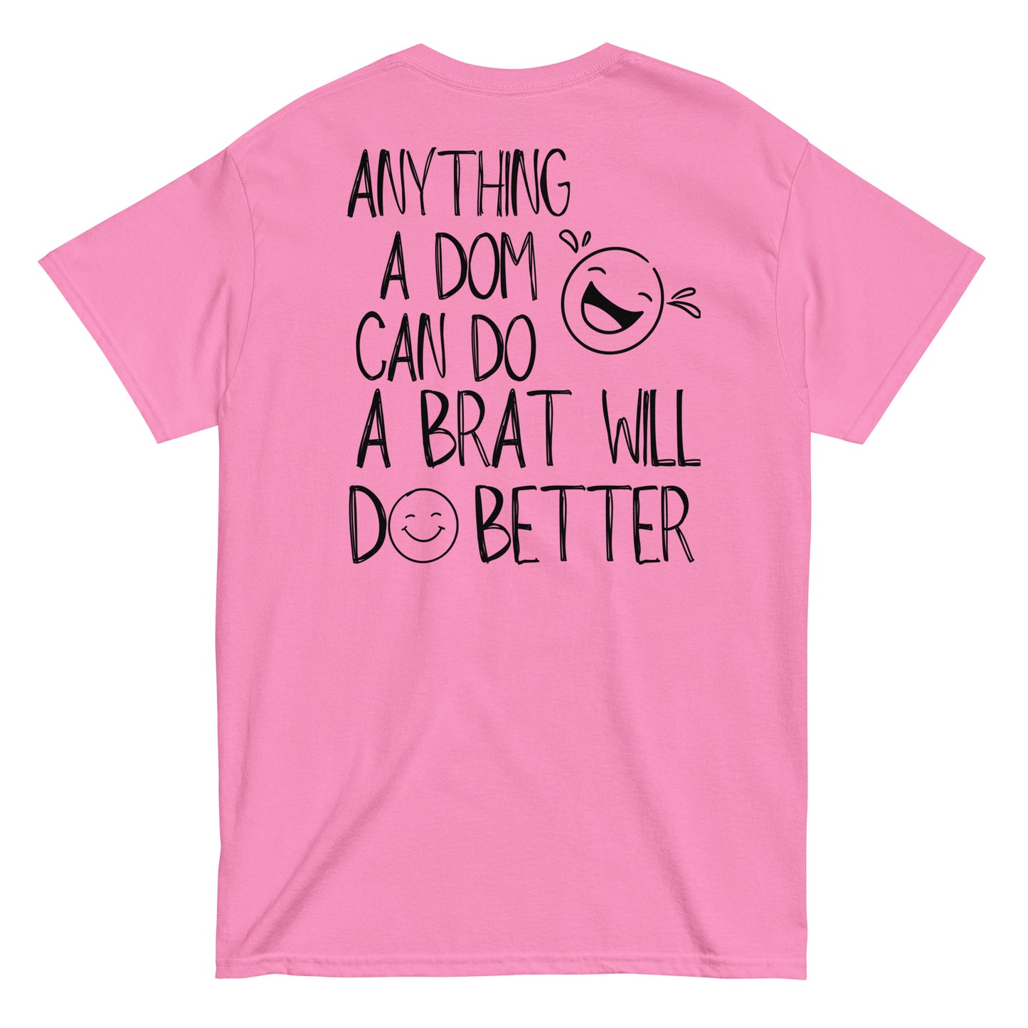 Brats Will Do It Better Tee