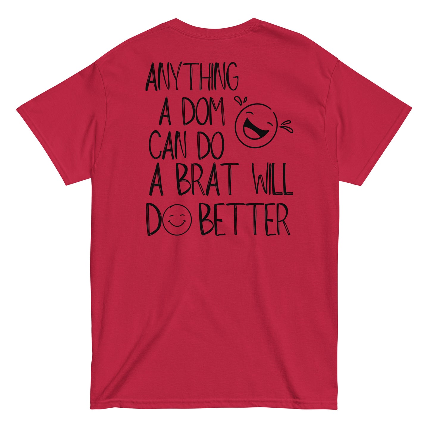 Brats Will Do It Better Tee