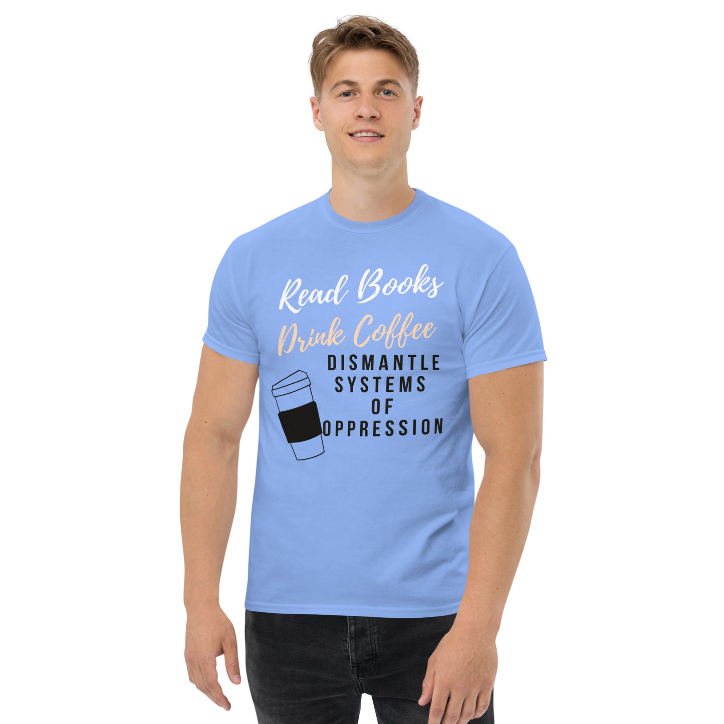 Dismantle Oppression Tee