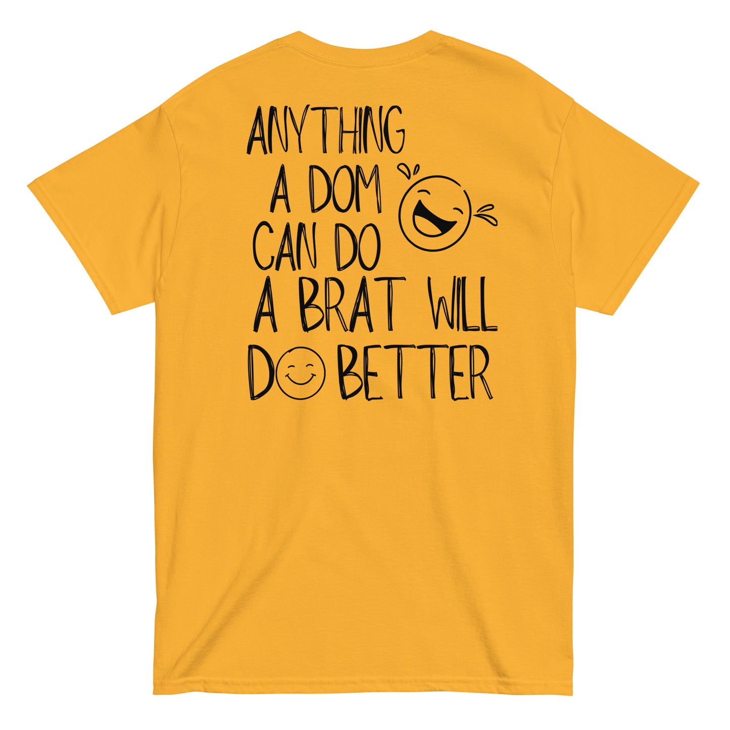 Brats Will Do It Better Tee