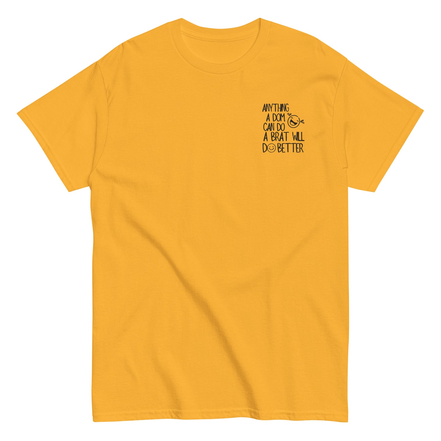 Brats Will Do It Better Tee