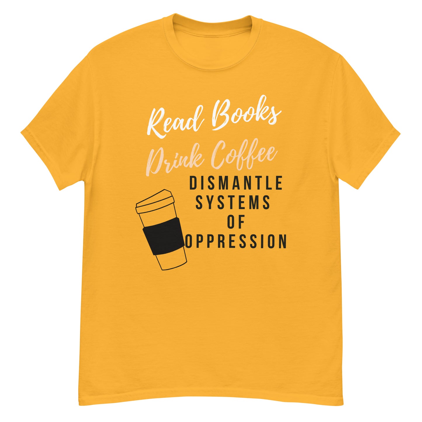 Dismantle Oppression Tee