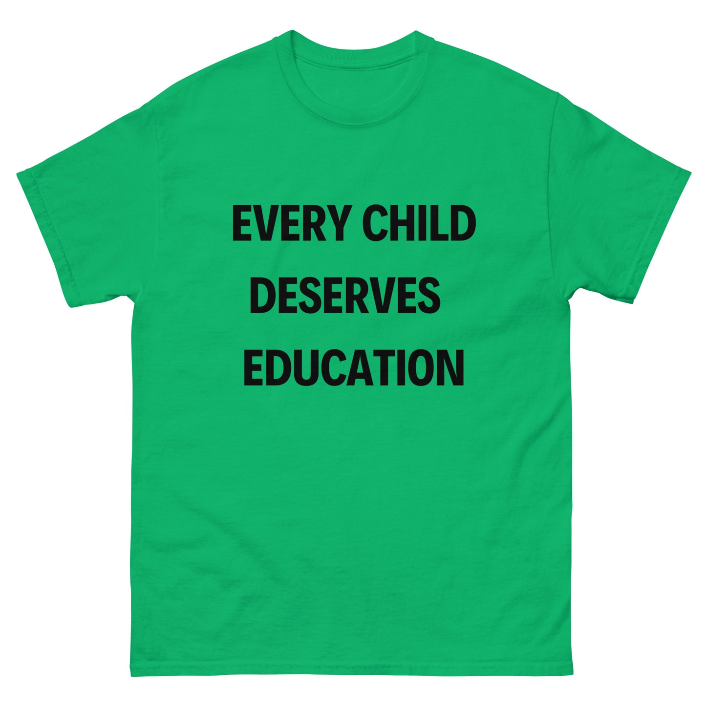 Every Child Deserves an Education Tee