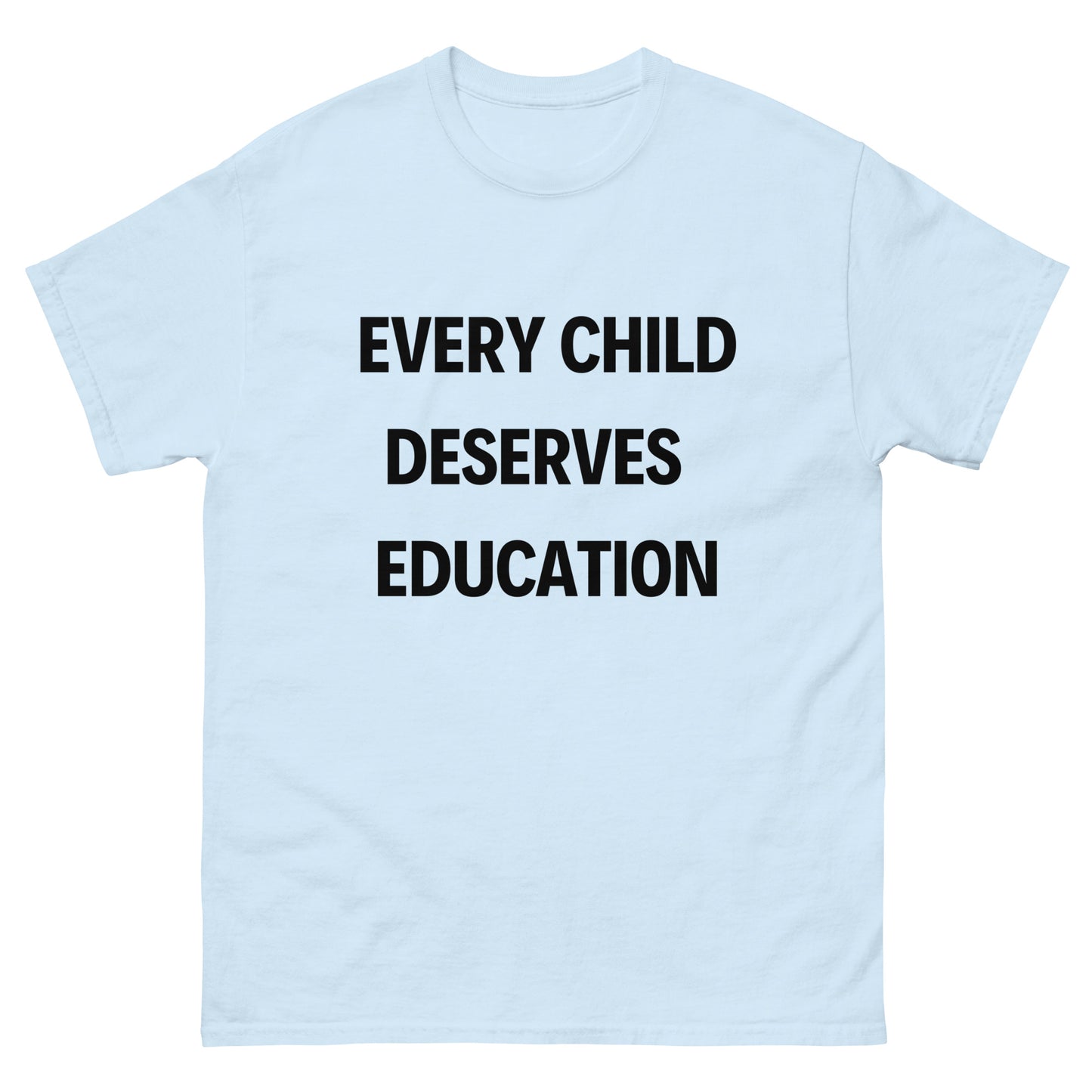 Every Child Deserves an Education Tee