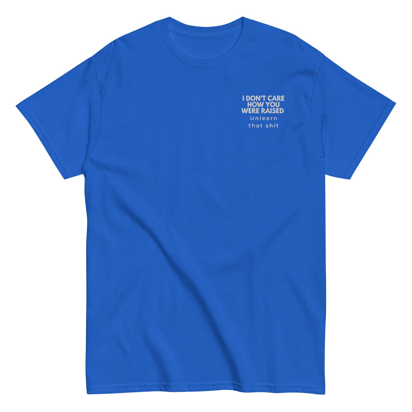 Unlearn That Shit Tee