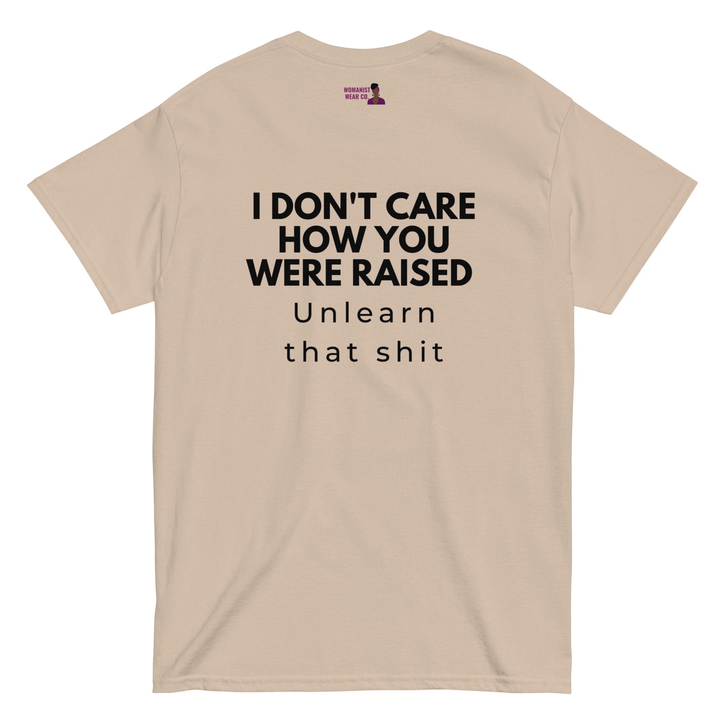 Unlearn That Shit Tee