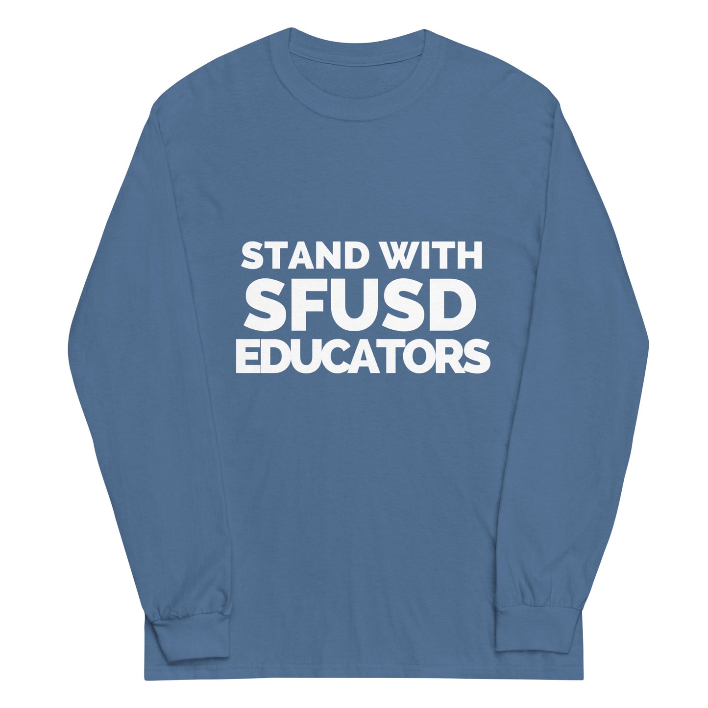 Stand with SFUSD Educators Long-Sleeve Tee