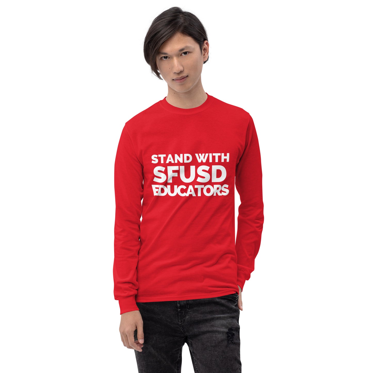 Stand with SFUSD Educators Long-Sleeve Tee