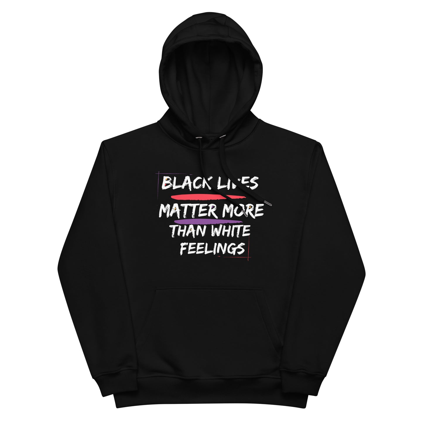BLM More Than White Feelings Hoodie