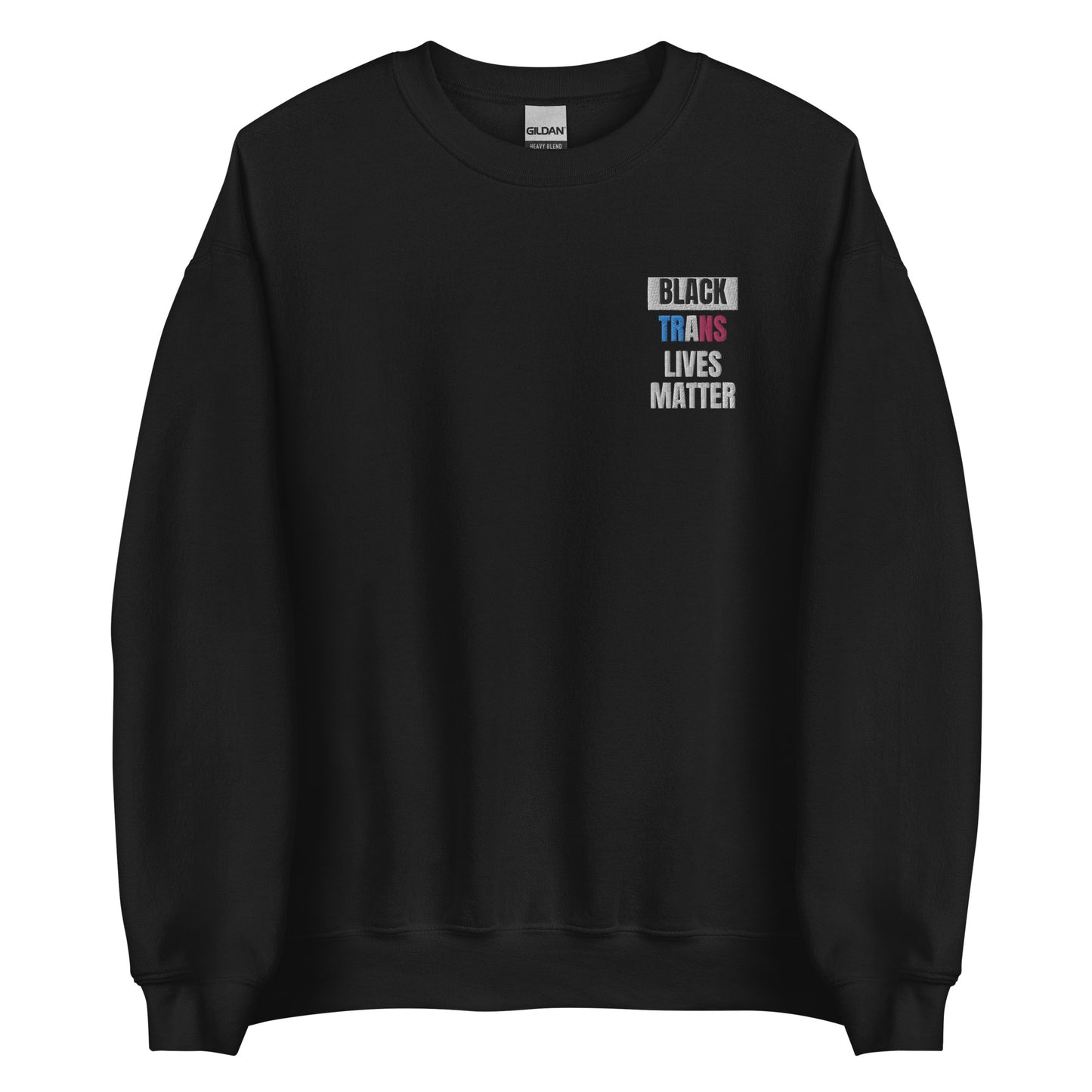 Black Trans Lives Matter Sweatshirt
