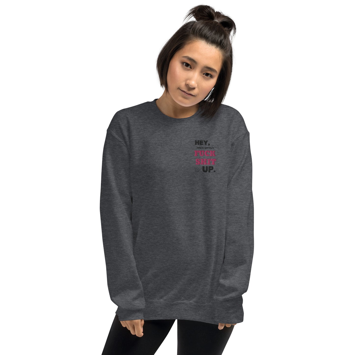 Fuck Shit Up Sweatshirt