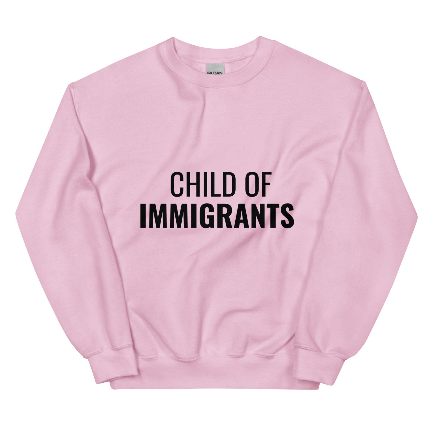 Child of Immigrants Sweatshirt