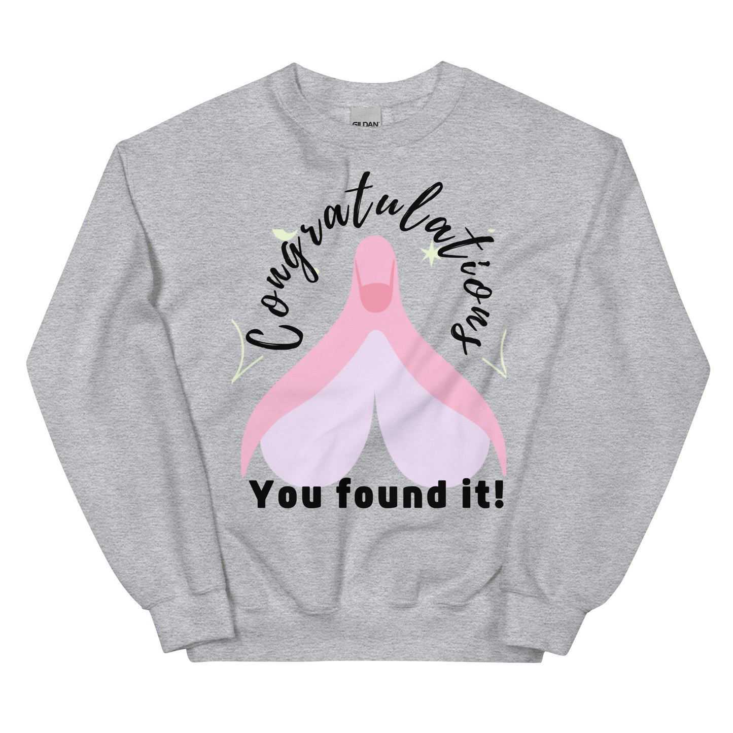 You Found it Sweatshirt