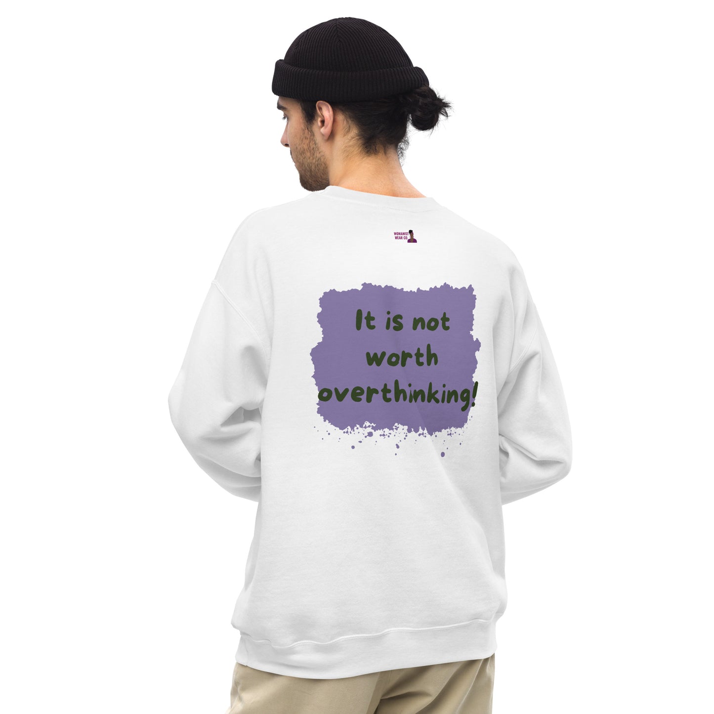 Not Worth Overthinking Sweatshirt