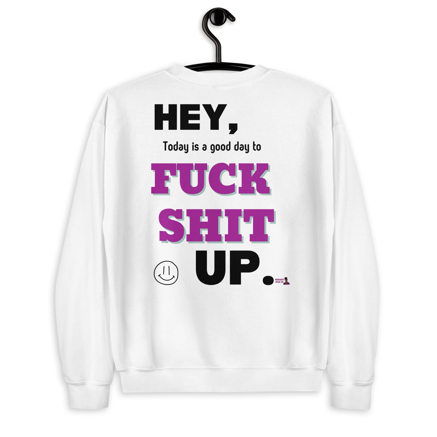 Fuck Shit Up Sweatshirt