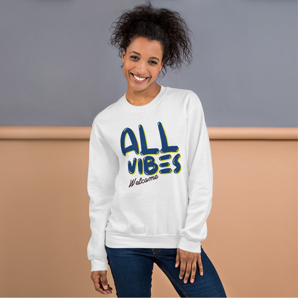 All Vibes Welcome Sweatshirt