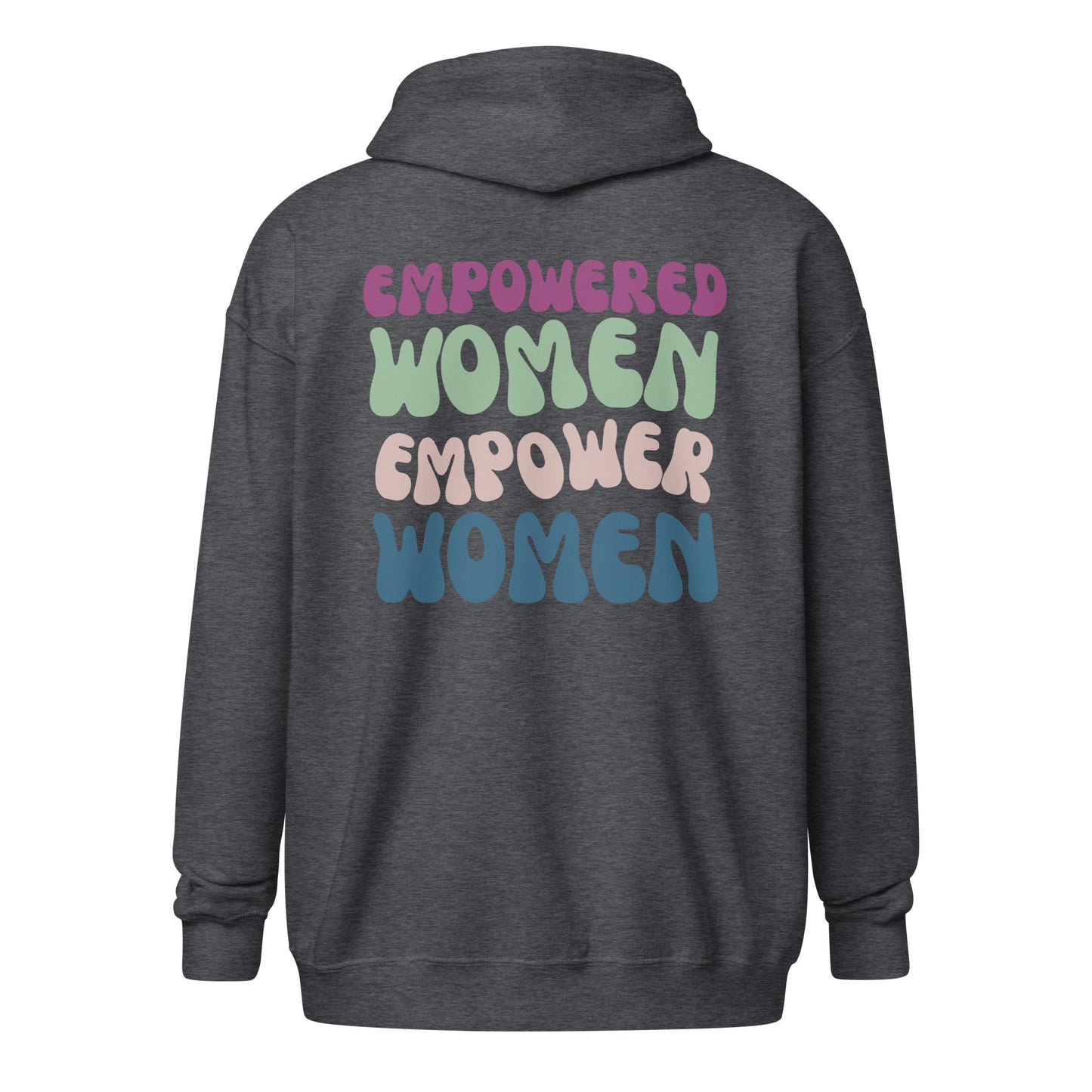 Empowered Women Heavy Zip Hoodie