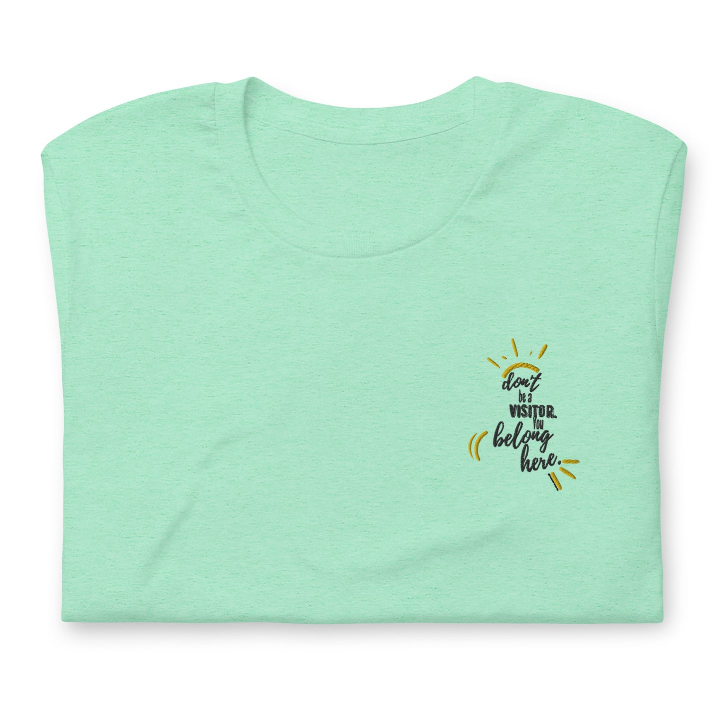 You Belong Here T-Shirt