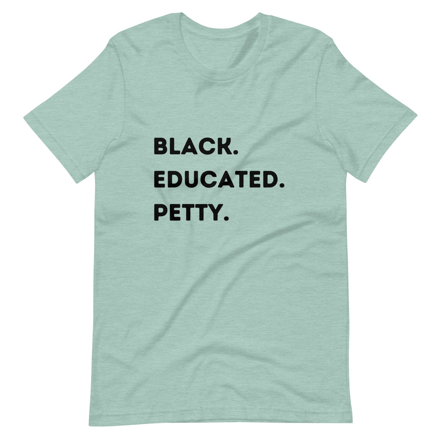 Black Educated Petty Tee
