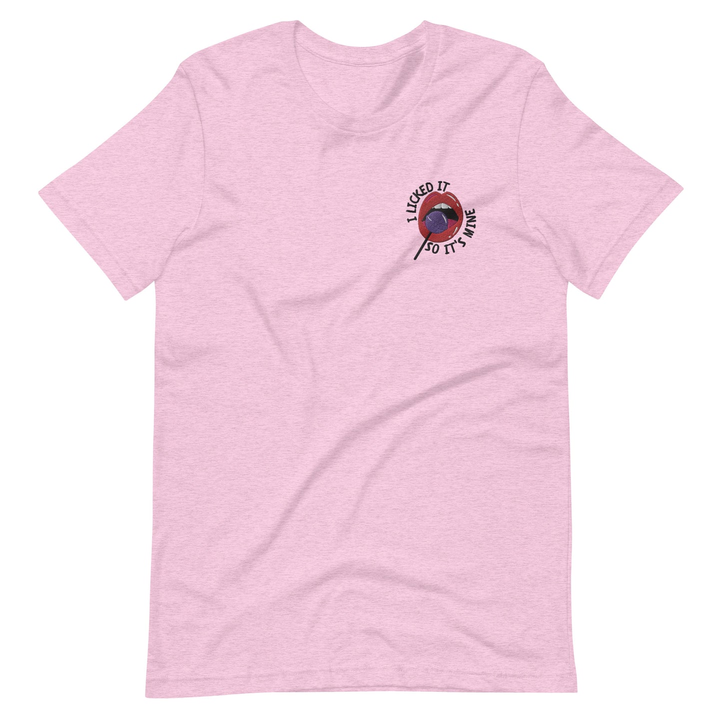 I Licked It T-Shirt