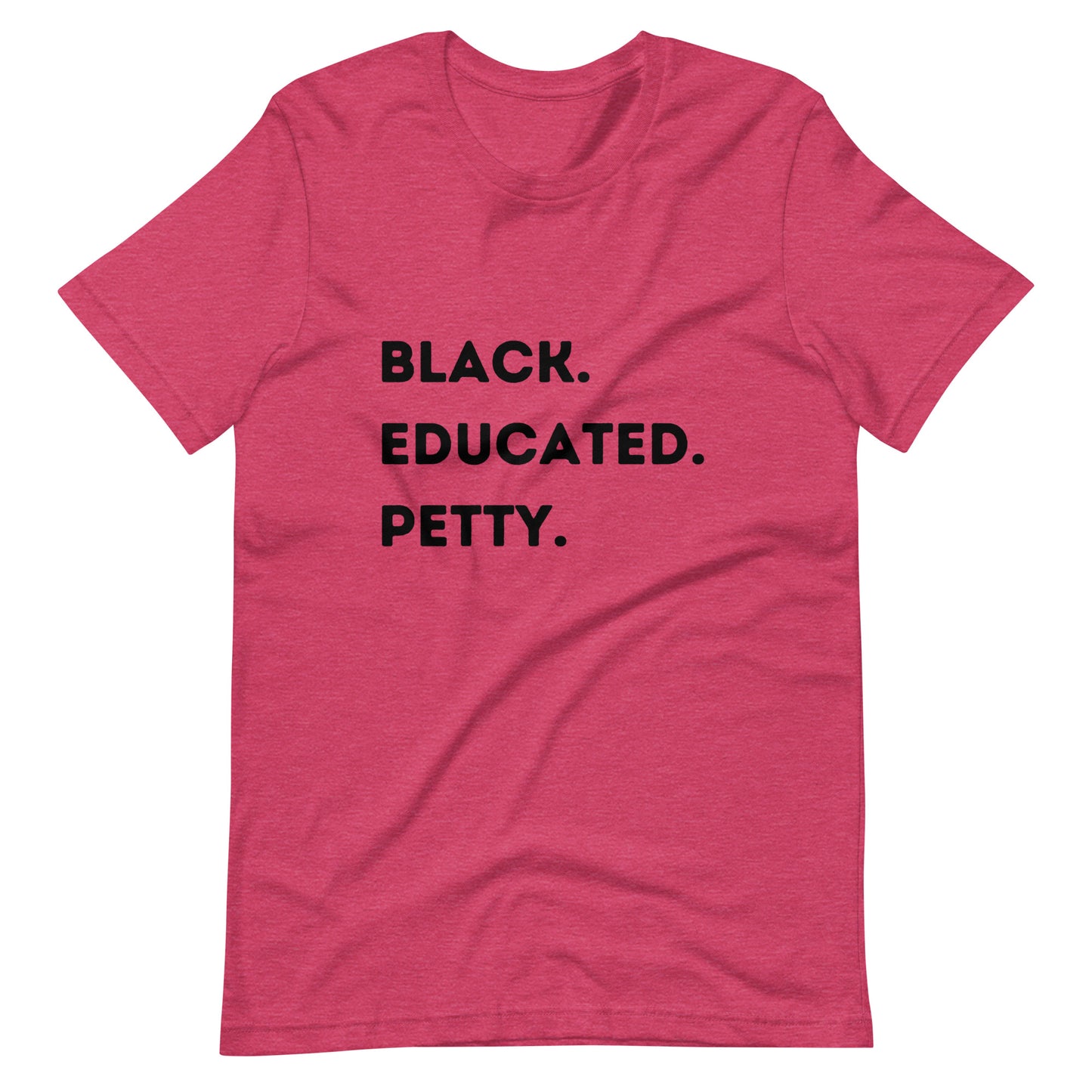 Black Educated Petty Tee