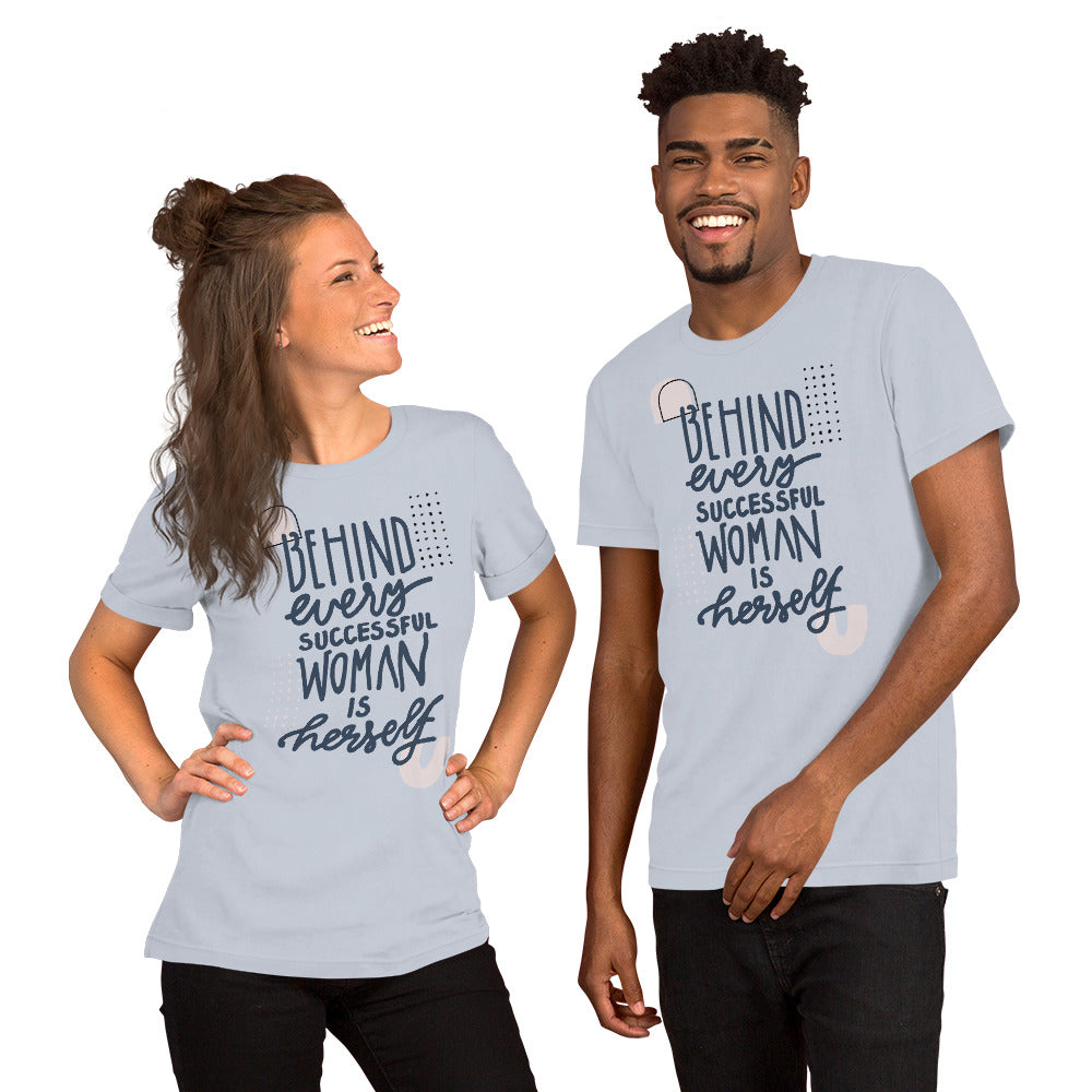 Behind A Successful Woman Tee