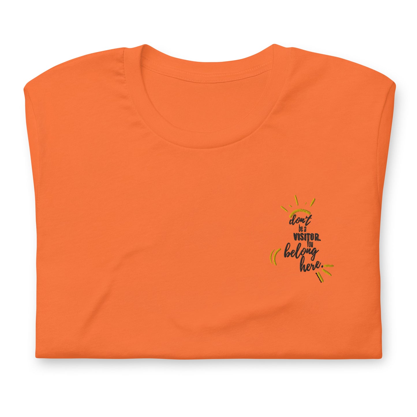 You Belong Here T-Shirt