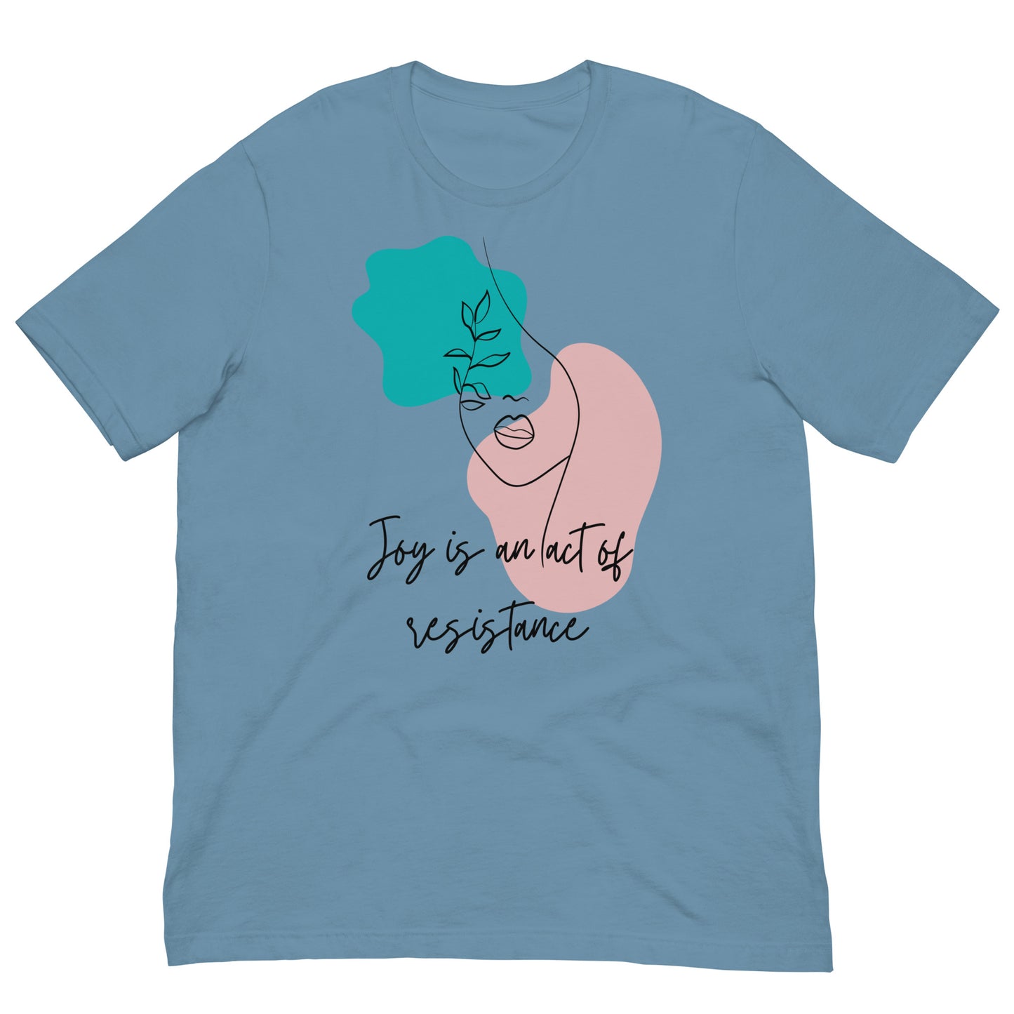 Joy is Resistance T-Shirt
