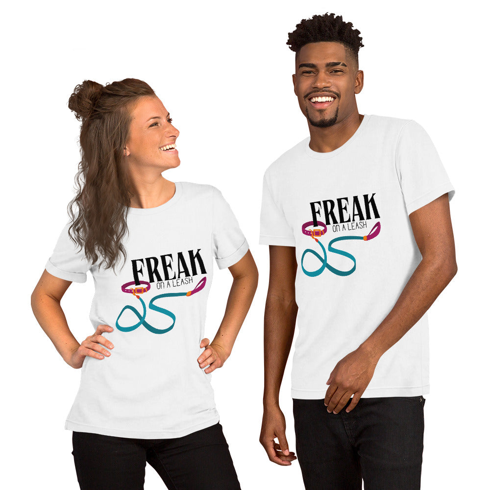 Freak On A Leash T-Shirt