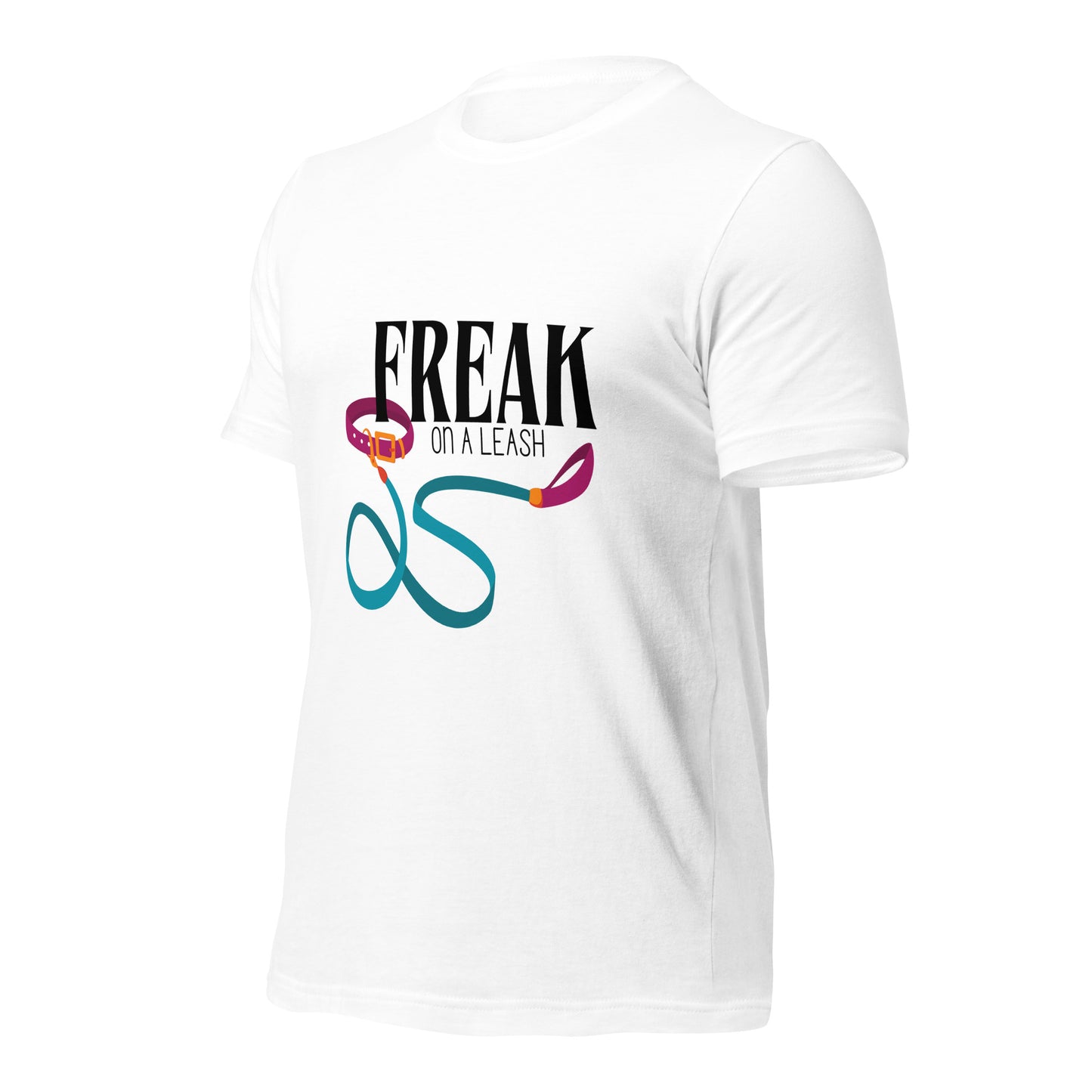 Freak On A Leash T-Shirt
