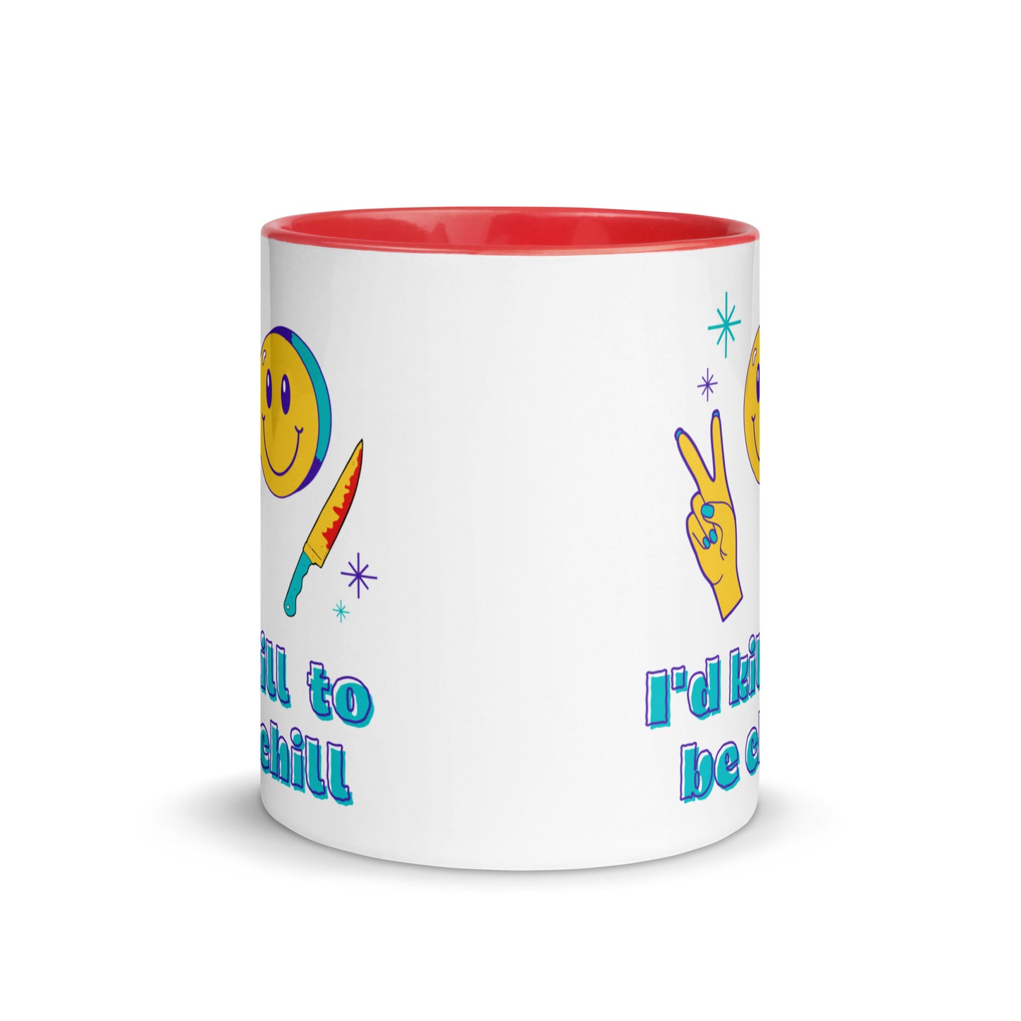 Kill to be Chill Mug