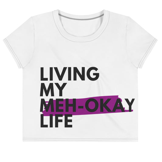 Living My Meh-Okay Life Tee