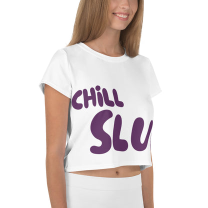 Chill Slut Crop Top