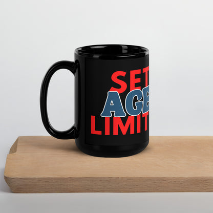 Set Age Limits Black Glossy Mug