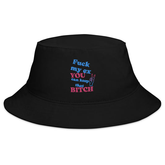 Fuck My Ex Bucket Hat
