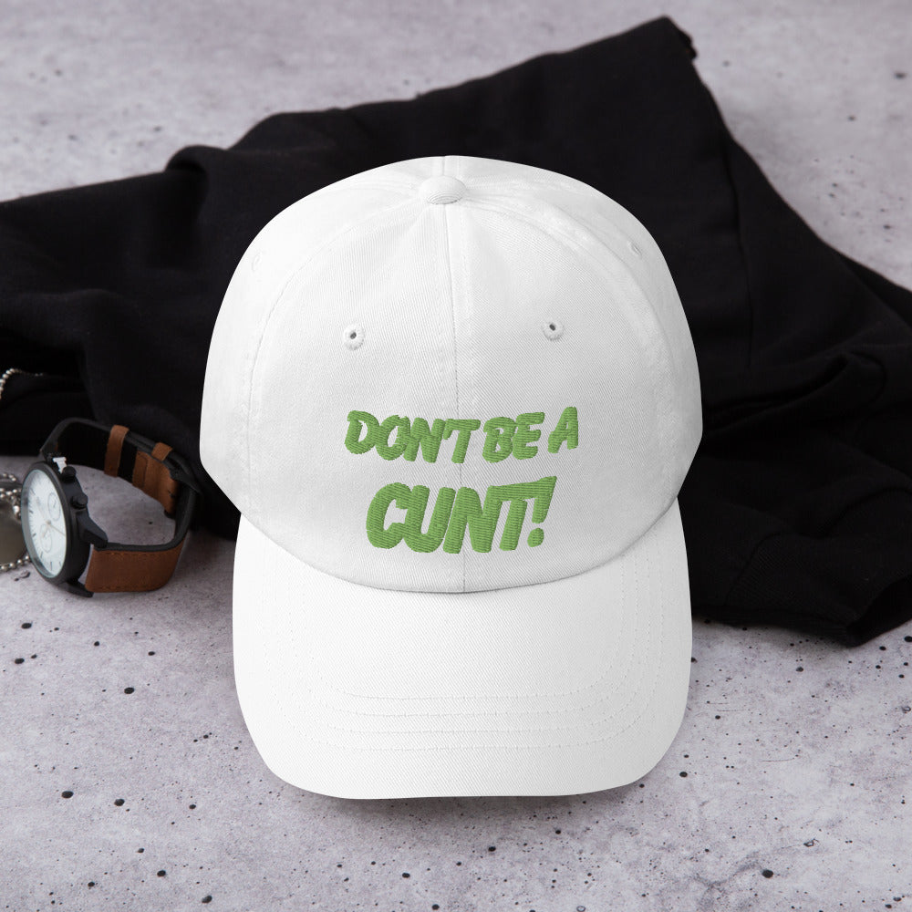 Don't Be A Cunt Hat
